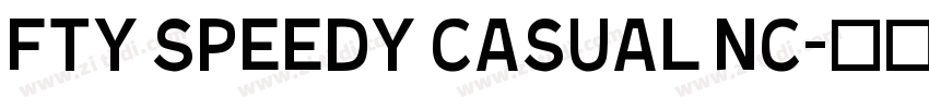FTY SPEEDY CASUAL NC字体转换